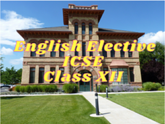 English Elective (ICSE) - Class XII